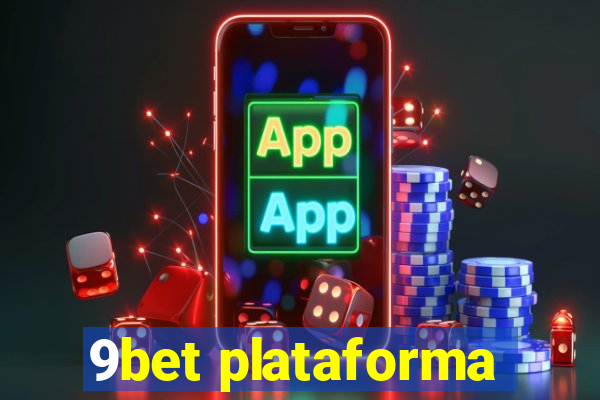 9bet plataforma